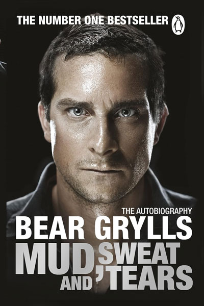 Mud, Sweat and Tears cover - a book by British adventurer, TV presenter and BecomingX co-founder, Bear Grylls.