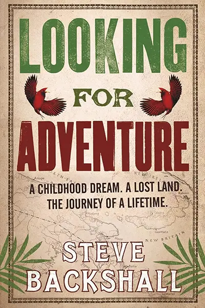 Looking for Adventure by Steve Backshall - book cover