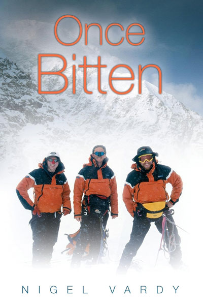 Once Bitten - a book by adventurer, Nigel Vardy, also known as Mr Frostbite.