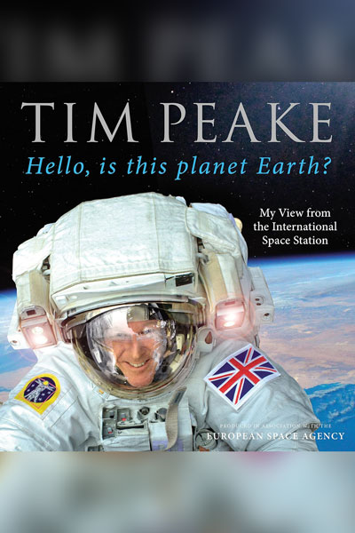 Hello is This Planet Earth, cover - a book by British astronaut, Tim Peake.