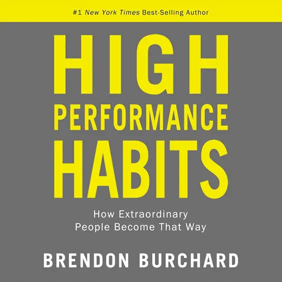 High Performance Habits cover - an insight into how extraordinary people become that way, how to unlock potential.