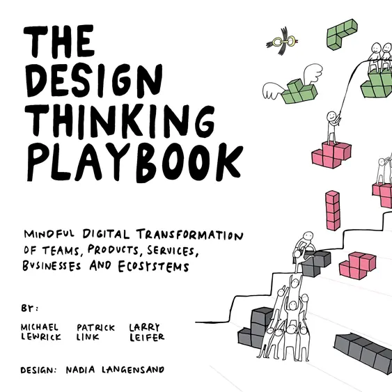 The Design Thinking Playbook cover - problem solving to transform of teams, products, services, businesses and ecosystems.