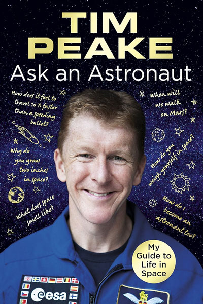 Ask an Astronaut cover - a book by British astronaut, Tim Peake.